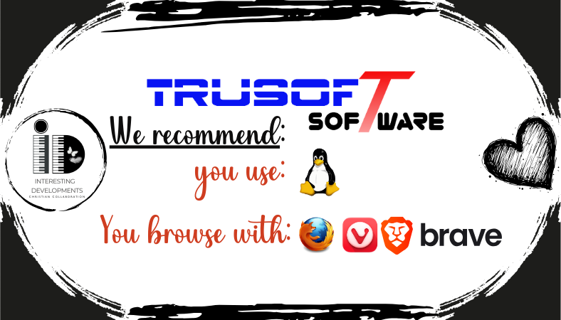 Collaborating Ministry TruSoft Software for Interesting Developments a Christian Collaboration © copyright